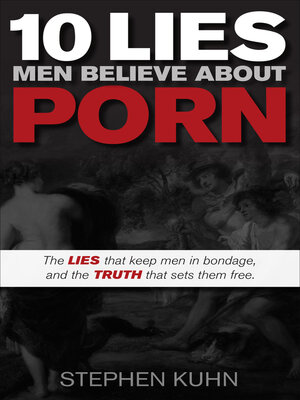 cover image of 10 Lies Men Believe About Porn